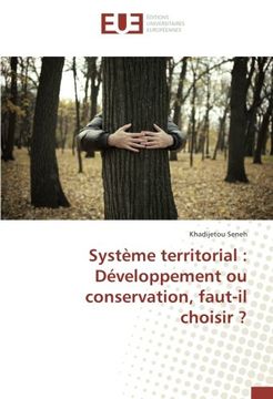 portada Système Territorial: Développement ou Conservation, Faut-Il Choisir? (Omn. Univ. Europ. ) (en Francés)