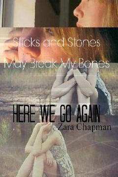 portada Sticks and Stones May Break My Bones: Here We Go Again (en Inglés)
