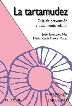 portada La Tartamudez: Guía de Prevención y Tratamiento Infantil