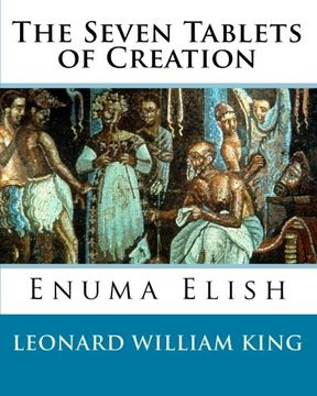 portada The Seven Tablets of Creation: Enuma Elish Complete (in English)