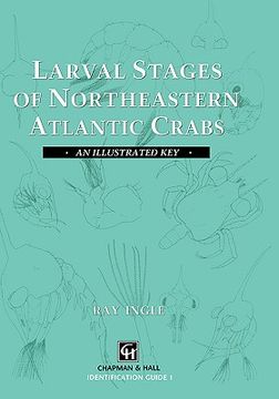 portada Larval Stages of Northeastern Atlantic Crabs: An Illustrated key (en Inglés)