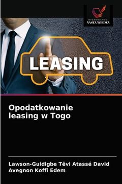 portada Opodatkowanie leasing w Togo (en Polaco)