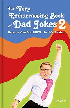 portada The Very Embarrassing Book of dad Jokes 2: Because Your dad Still Thinks He's Hilarious (en Inglés)