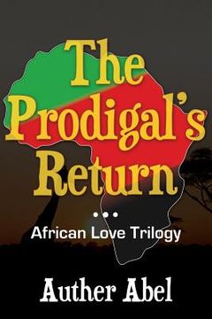 portada The Prodigals Return: An African Love Trilogy (en Inglés)
