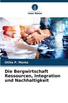 portada Die Bergwirtschaft Ressourcen, Integration und Nachhaltigkeit (in German)