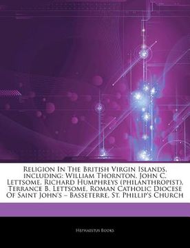 portada articles on religion in the british virgin islands, including: william thornton, john c. lettsome, richard humphreys (philanthropist), terrance b. let