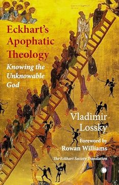 portada Eckhart's Apophatictheology: Knowing the Unknowable god (en Inglés)