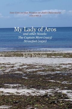 portada My Lady of Aros and Other Novels: The Captain More and Strawfeet (in English)