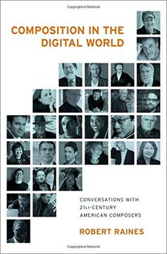 portada Composition In The Digital World: Conversations With 21st Century American Composers (en Inglés)