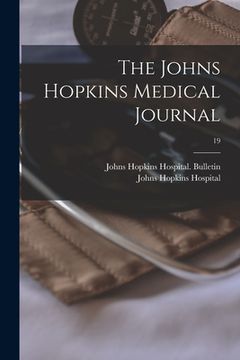 portada The Johns Hopkins Medical Journal; 19 (in English)