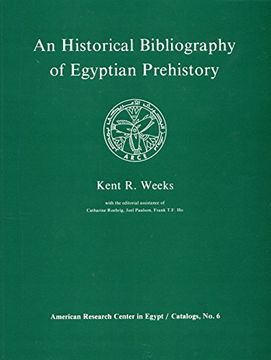 portada An Historical Bibliography of Egyptian Prehistory (American Research Center in Egypt Catalogs) (en Inglés)