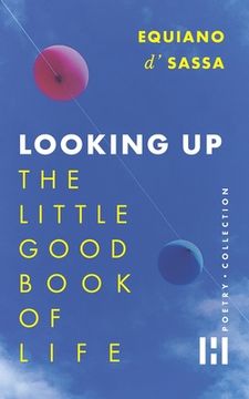 portada Looking Up: The Little Good Book Of Life (in English)