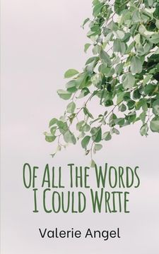 portada Of All The Words I Could Write (en Inglés)