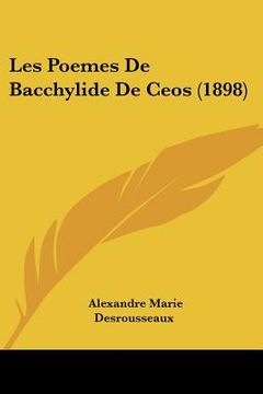 portada Les Poemes De Bacchylide De Ceos (1898) (en Francés)