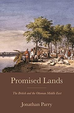 portada Promised Lands: The British and the Ottoman Middle East (en Inglés)