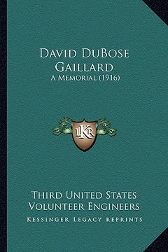 portada david dubose gaillard: a memorial (1916) (in English)