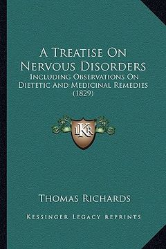 portada a treatise on nervous disorders: including observations on dietetic and medicinal remedies (1829) (in English)