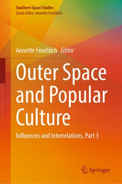 portada Outer Space and Popular Culture: Influences and Interrelations, Part 3