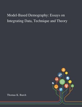 portada Model-Based Demography: Essays on Integrating Data, Technique and Theory (en Inglés)