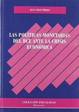 portada Las Políticas Monetarias del bce Ante la Crisis Económica (in Spanish)