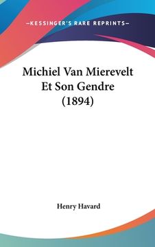 portada Michiel Van Mierevelt Et Son Gendre (1894) (en Francés)
