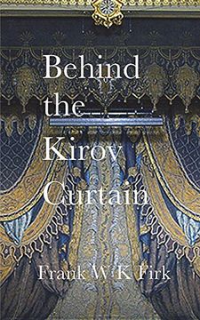 portada Behind the Kirov Curtain 