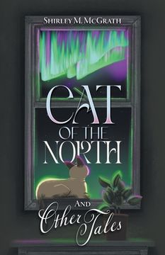 portada Cat of the North and Other Tales (en Inglés)