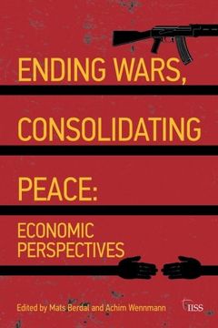 portada Ending Wars, Consolidating Peace: Economic Perspectives (Adelphi Series) (en Inglés)