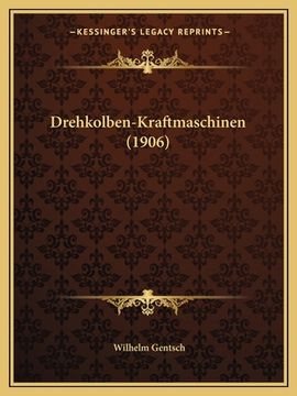 portada Drehkolben-Kraftmaschinen (1906) (en Alemán)