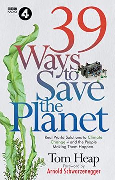 portada 39 Ways to Save the Planet: Real World Solutions to Climate Change - and the People Making Them Happen (in English)