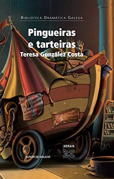 portada Pingueiras e Tarteiras (Edición Literaria - Teatro - Biblioteca Dramática Galega) (in Galician)