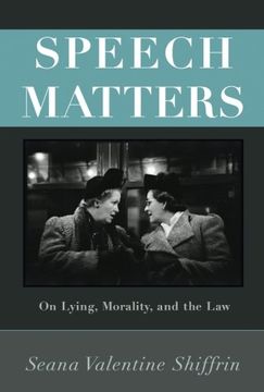 portada Speech Matters: On Lying, Morality, and the law (Carl g. Hempel Lecture Series) (en Inglés)