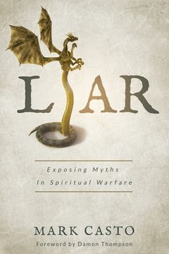 portada Liar: Exposing Myths In Spiritual Warfare (in English)