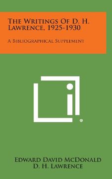 portada The Writings of D. H. Lawrence, 1925-1930: A Bibliographical Supplement
