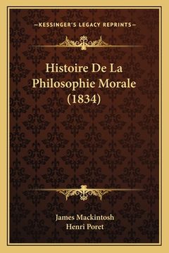 portada Histoire De La Philosophie Morale (1834) (en Francés)