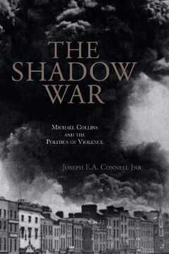 portada The Shadow War: Michael Collins and the Politics of Violence