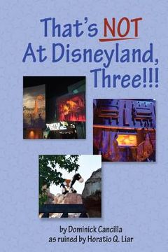 portada That's Not At Disneyland, Three!!! (en Inglés)