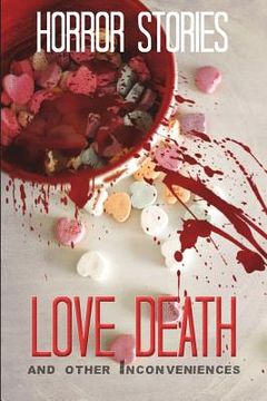 portada Love, Death, and other Inconveniences: Horror Stories of Love and Loss (in English)