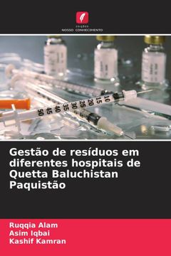 portada Gestão de Resíduos em Diferentes Hospitais de Quetta Baluchistan Paquistão (en Portugués)