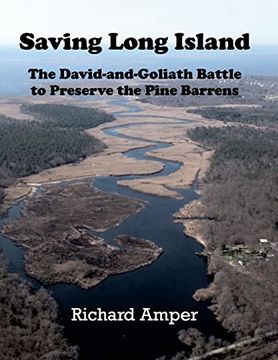 portada Saving Long Island the David-And-Goliath Battle to Preserve the Pine Barrens (en Inglés)