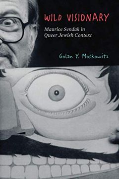 portada Wild Visionary: Maurice Sendak in Queer Jewish Context (Stanford Studies in Jewish History and Culture)