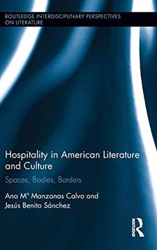 portada Hospitality in American Literature and Culture: Spaces, Bodies, Borders (Routledge Transnational Perspectives on American Literature)