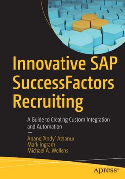 portada Innovative sap Successfactors Recruiting: A Guide to Creating Custom Integration and Automation (in English)