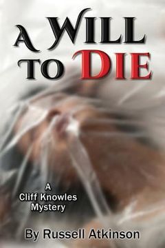 portada A Will to Die: A Cliff Knowles Mystery