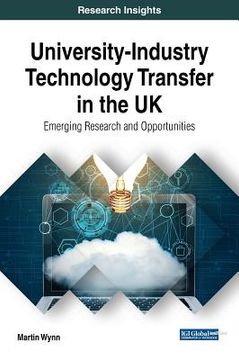 portada University-Industry Technology Transfer in the UK: Emerging Research and Opportunities (en Inglés)