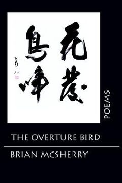 portada the overture bird: poems (en Inglés)