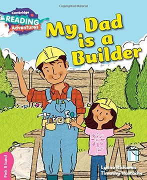 portada Cambridge Reading Adventures My Dad Is a Builder Pink B Band (in English)