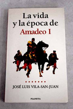 portada La Vida y la Epoca de Amadeo i (in Spanish)