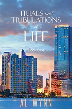 portada Trials and Tribulations of Life: Book one (en Inglés)