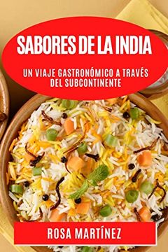 portada Sabores de la India: Un Viaje Gastronómico a Través del Subcontinente (in Spanish)